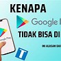 Kenapa Play Store Saya Tidak Bisa Di Buka